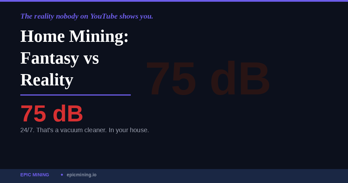 Home Mining: Fantasy vs Reality