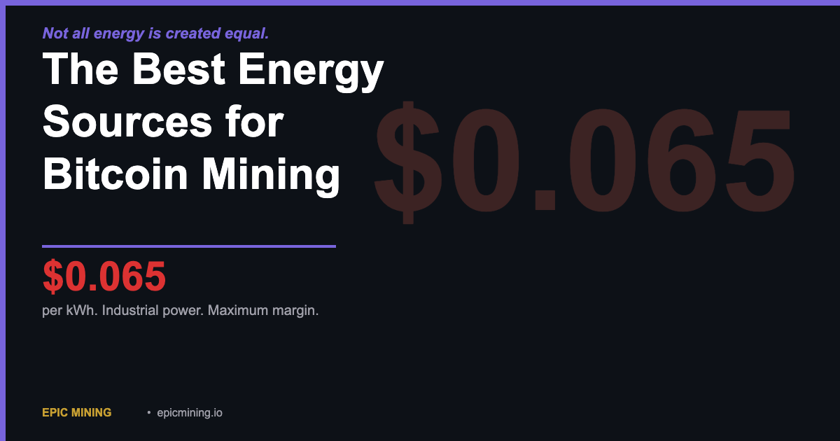 The Best Energy Sources for Bitcoin Mining